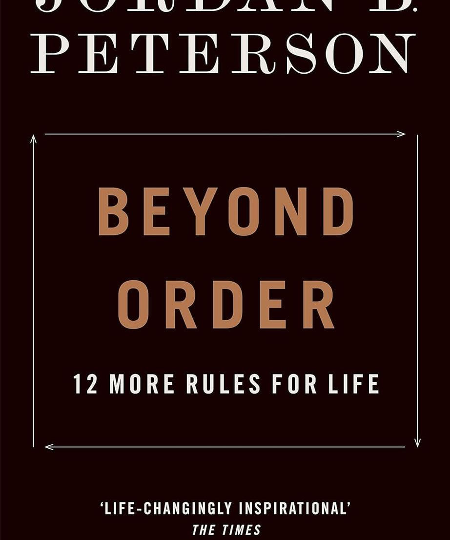 Beyond Order: 12 More Rules For Life