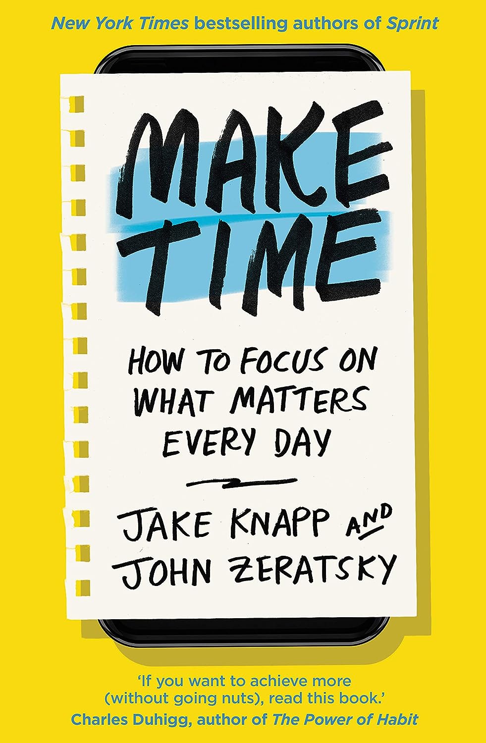 Make Time: How To Focus On What Matters Every Day (Paperback)- Jake Knapp