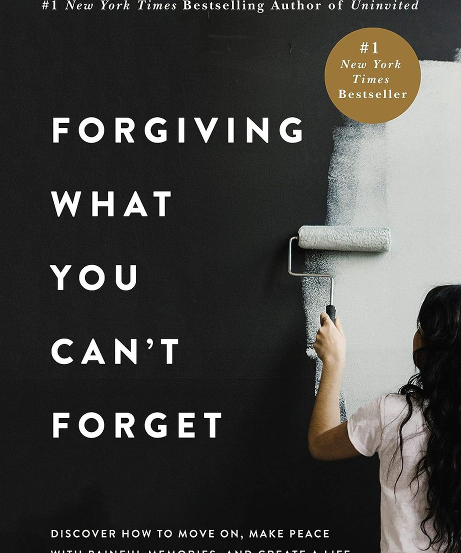 Forgiving What You Can't Forget: Discover How to Move On- paperback