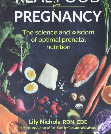 Real Food for Pregnancy: Paperback (S)