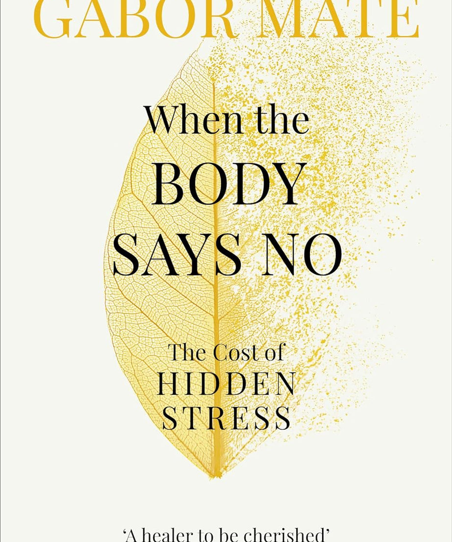 When The Body Says No (Paperback)