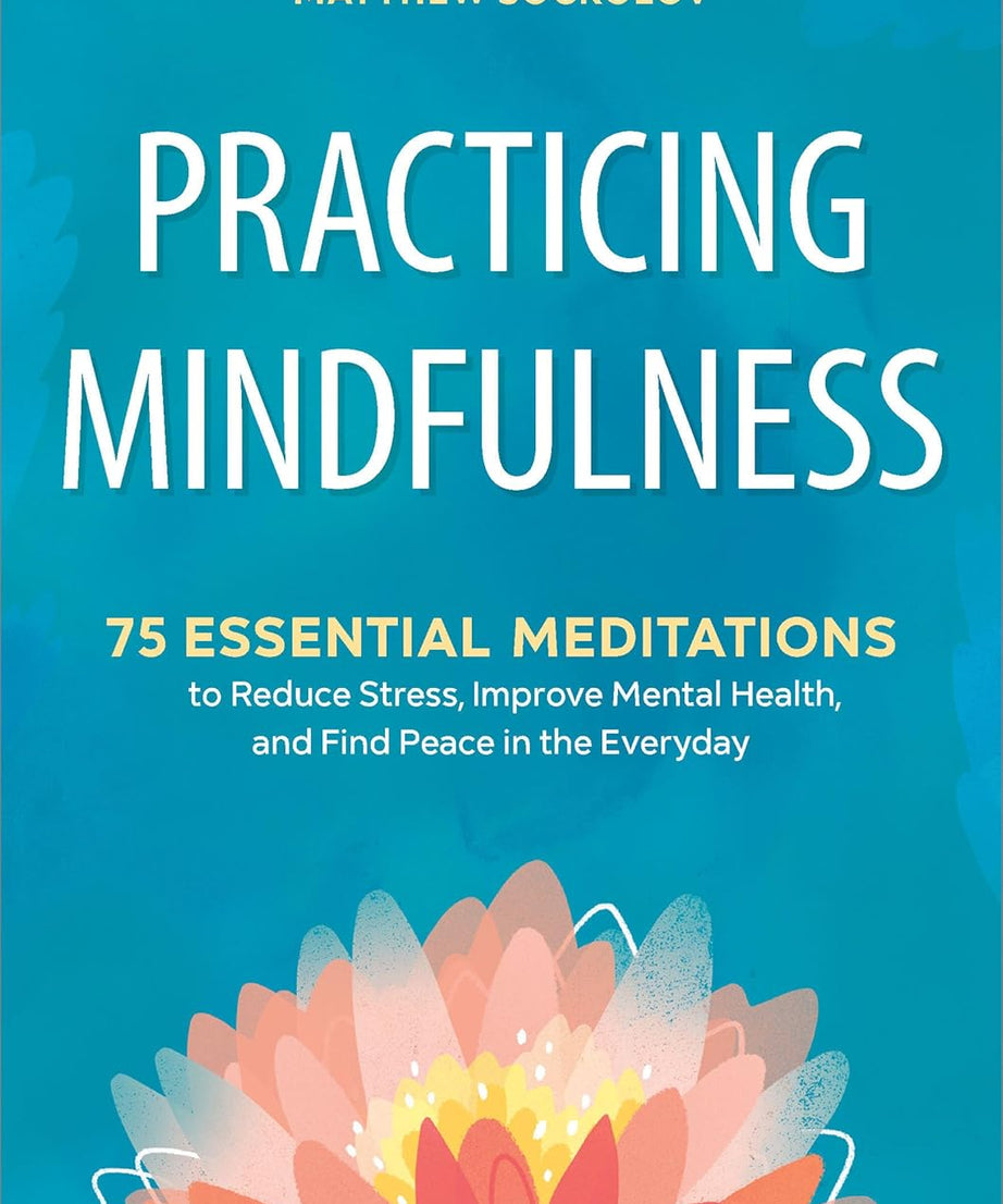Practicing Mindfulness: Paperback