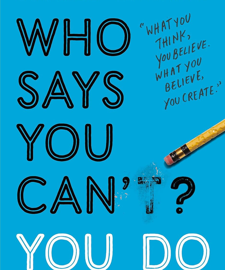 Who Says You Can’t? You Do (Paperback)