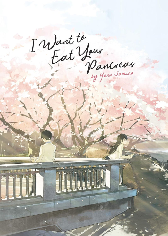I Want To Eat Your Pancreas (Light Novel) (Paperback) – Yoru Sumino