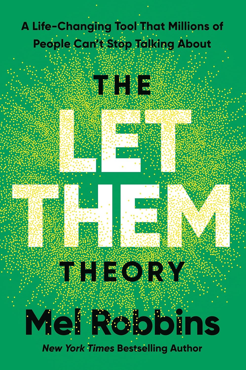 The Let Them Theory by Mel Robbins – A Powerful Guide to Personal Growth & Confidence