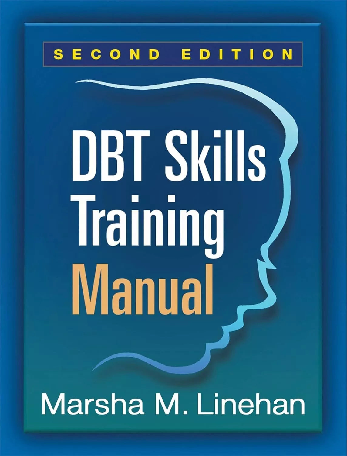 DBT Skills Training Manual Marsha M. Linehan Paperback