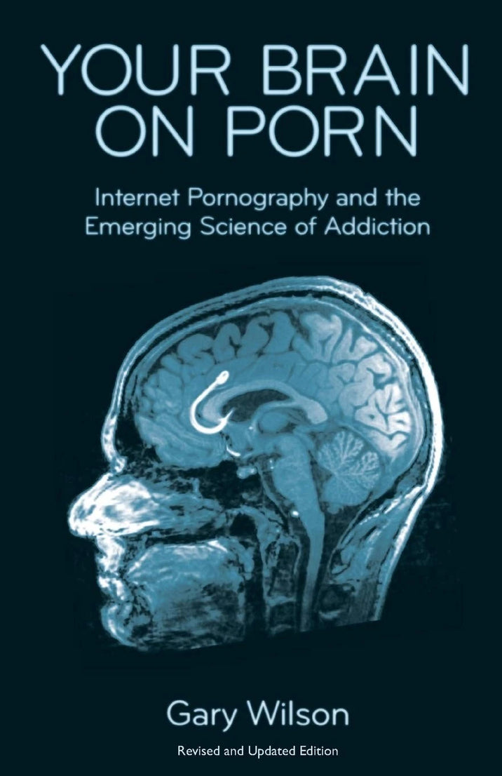 Your Brain on Porn :- paperback