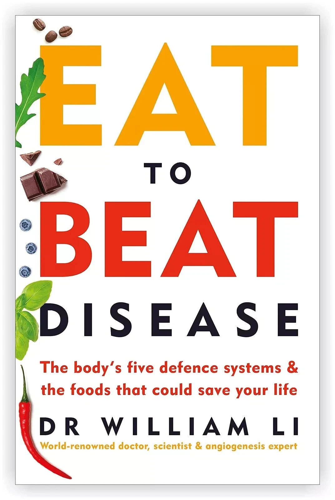 Eat to Beat Your Diet & Eat to Beat Disease 2 Books Set By William W Li 2023