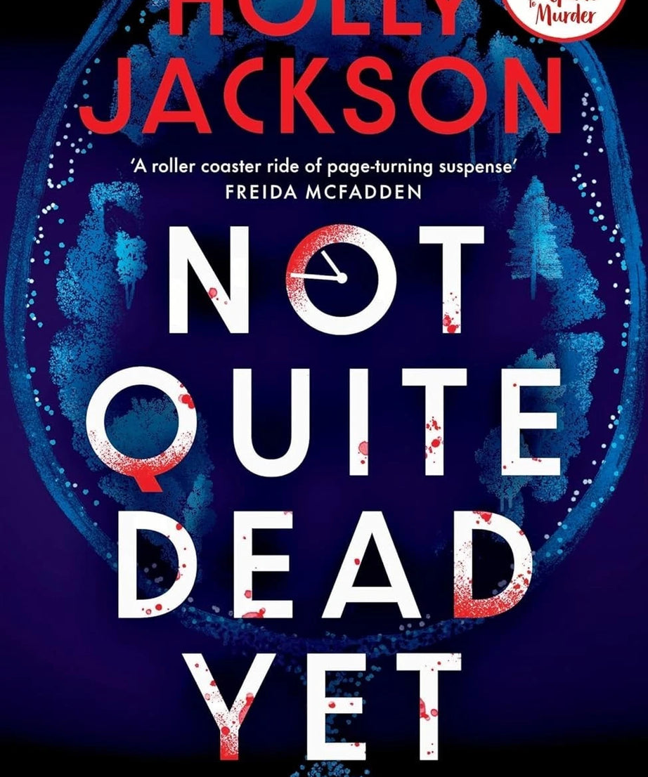 Not Quite Dead Yet: paperback