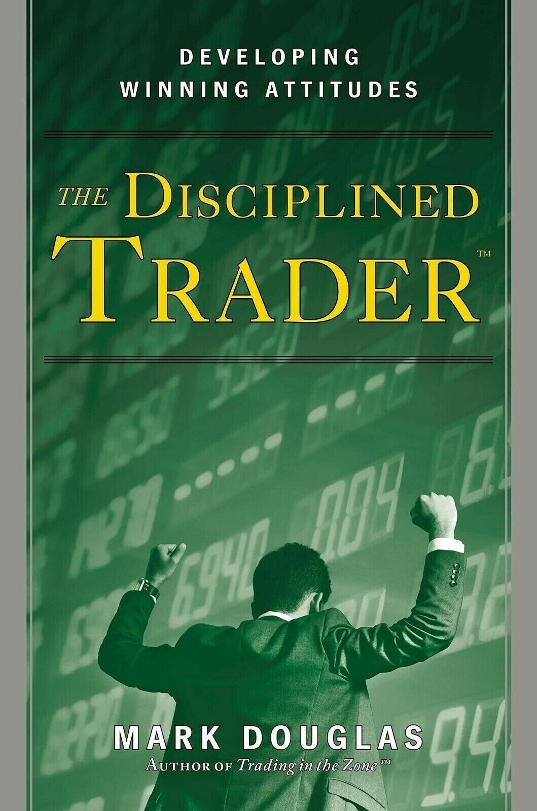 Trading in the Zone+The Disciplined Trader (PAPERBACK)