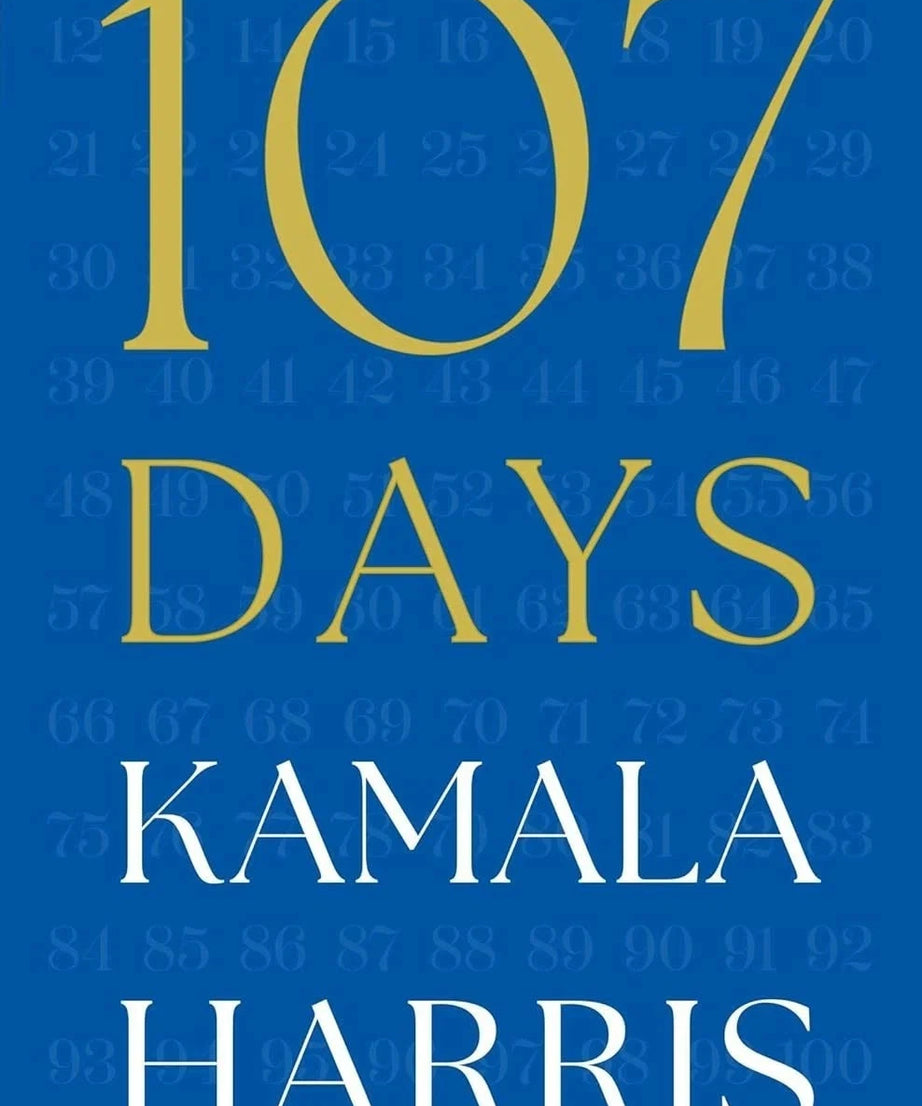 107 Days – Hardcover Book by Kamala Harris