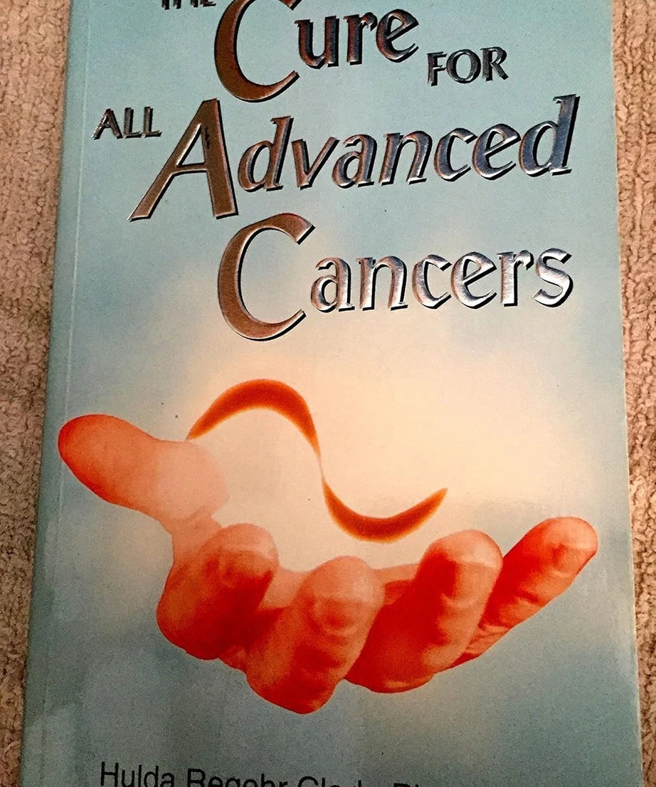The Cure for All Advanced Cancers:- Paperback