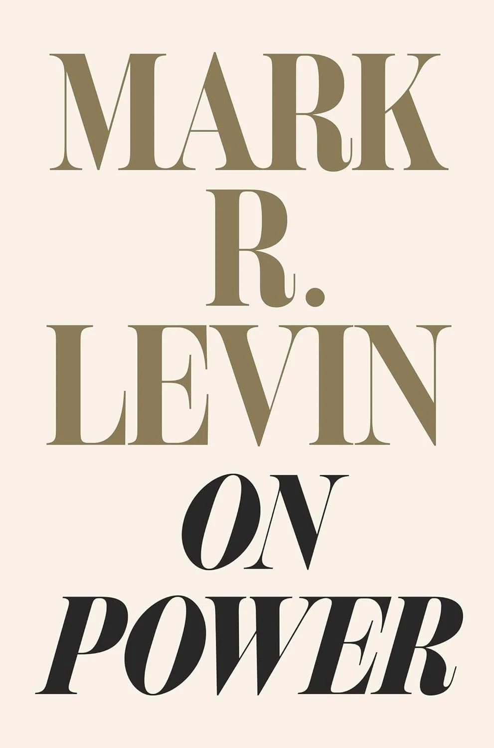 On Power by Mark R. Levin (2025.....