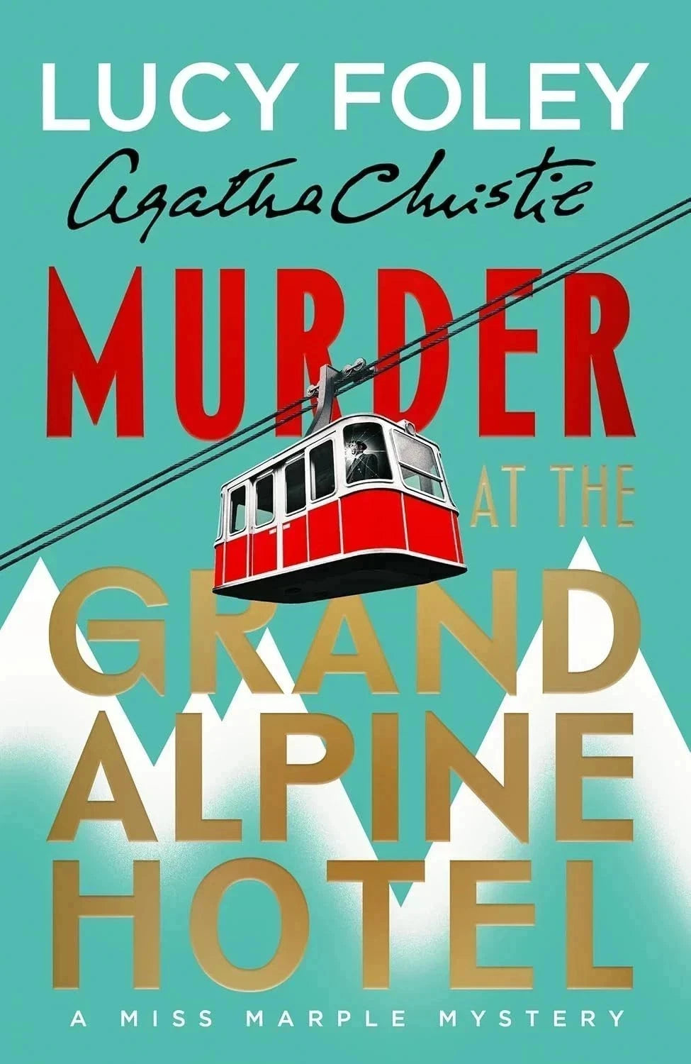 Murder at the Grand Alpine Hotel: The New Miss Marple Novel Paperback