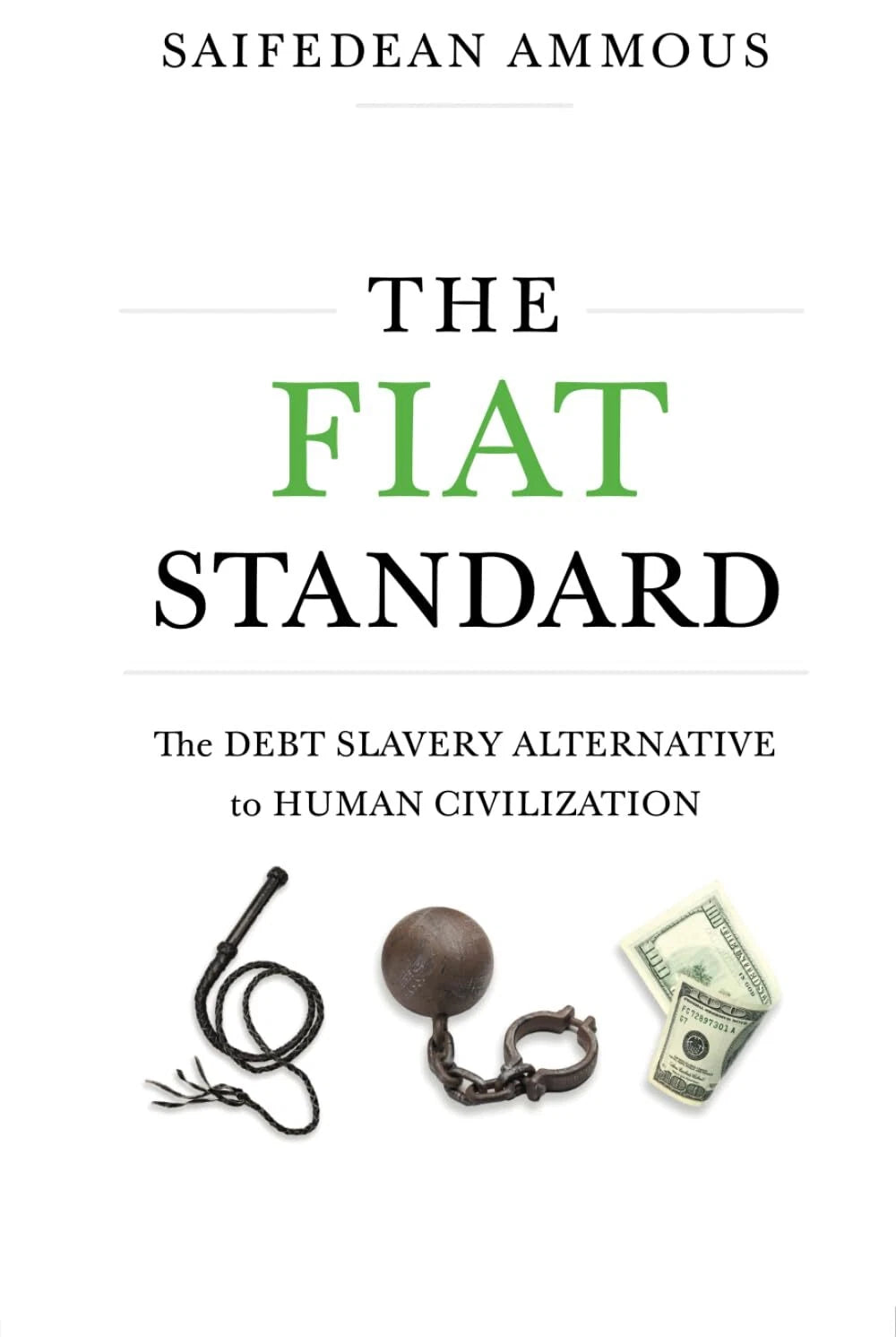 The Fiat Standard :- paperback