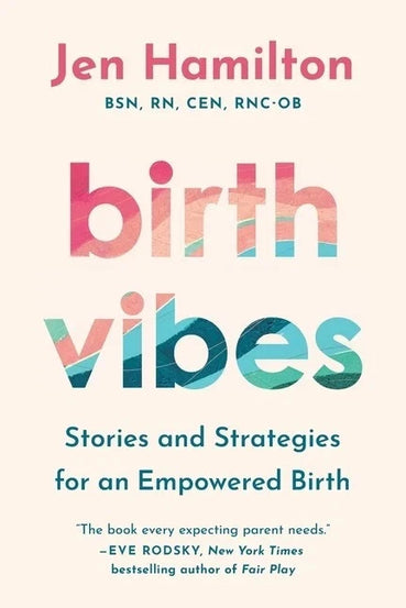 Birth Vibes Stories and Strategies for an Empowered Birth Paperback...👌