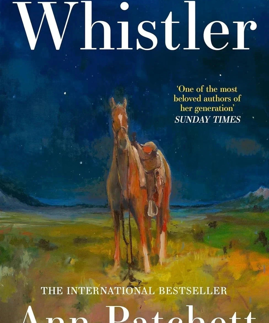 Whistler A Novel by Ann Patchett Premium Quality Free Shipping