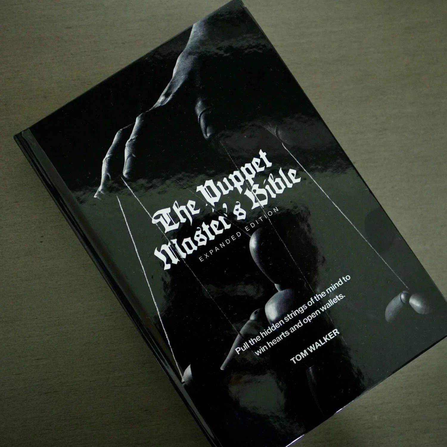 The Puppet Master's Bible™ Official Hardcover by Tom Walker