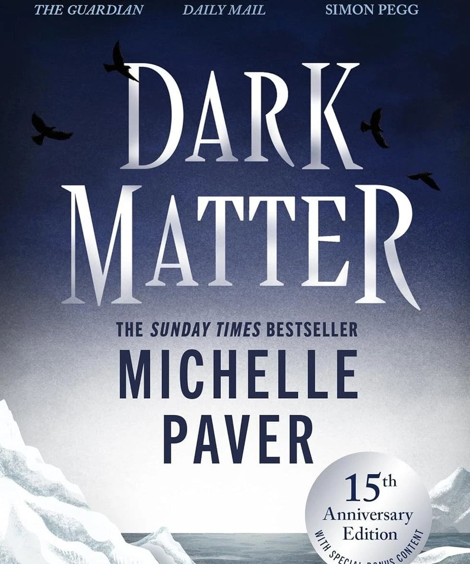 Dark Matter by Michelle Paver 15th Anniversary Edition Horror Thriller Paperback