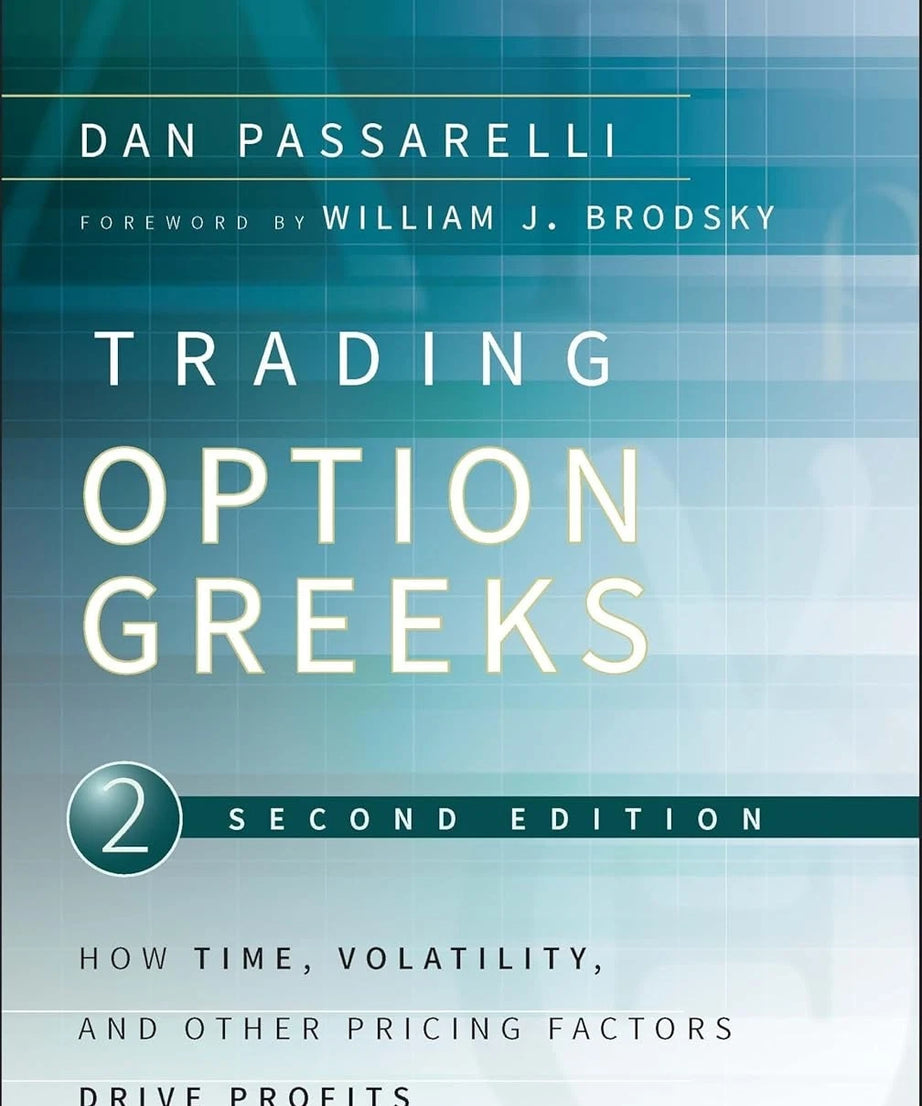 Trading Options Greeks 2nd Edition by Dan Passarelli Paperback