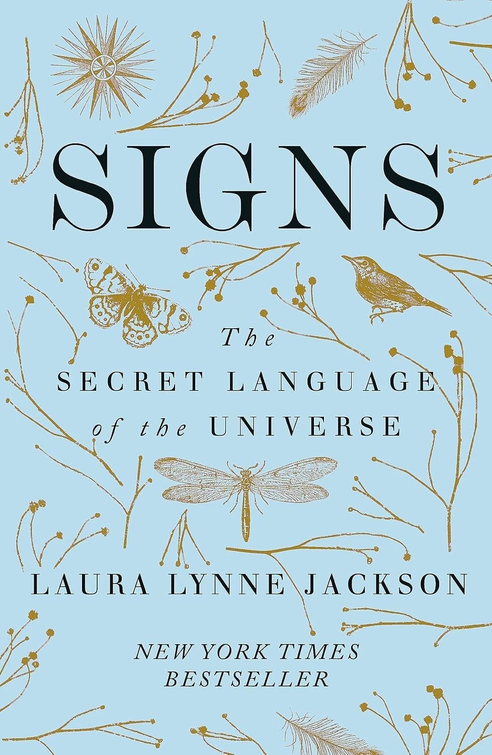 Signs: The secret language of the universe........... Paperback