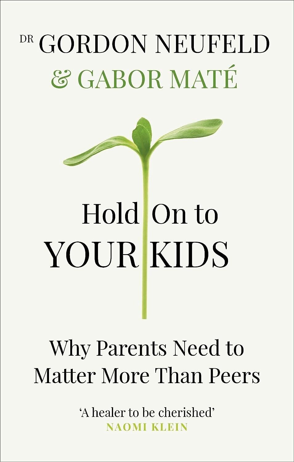 Hold on to Your Kids (Paperback)