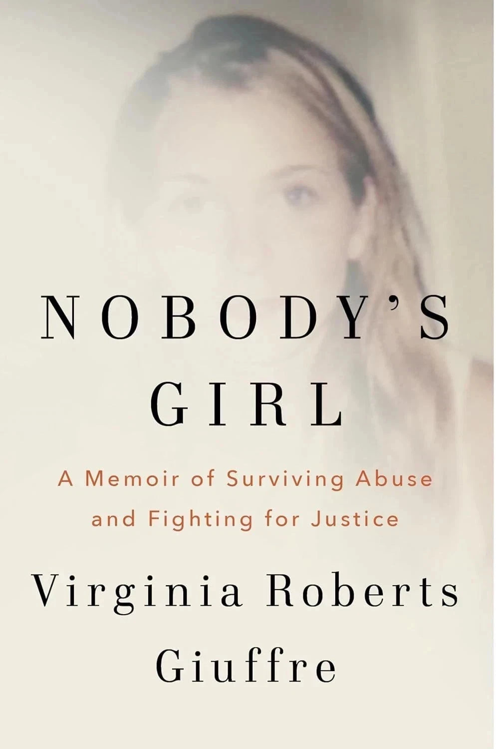 Nobody's Girl: A Memoir of Surviving Abuse and Fighting for Justice, Paperback..
