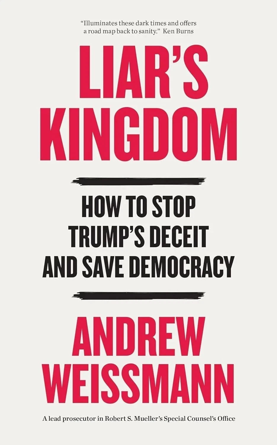 Liars Kingdom: How To Stop Trumps Deceit and Save America (Paperback) by Andrew