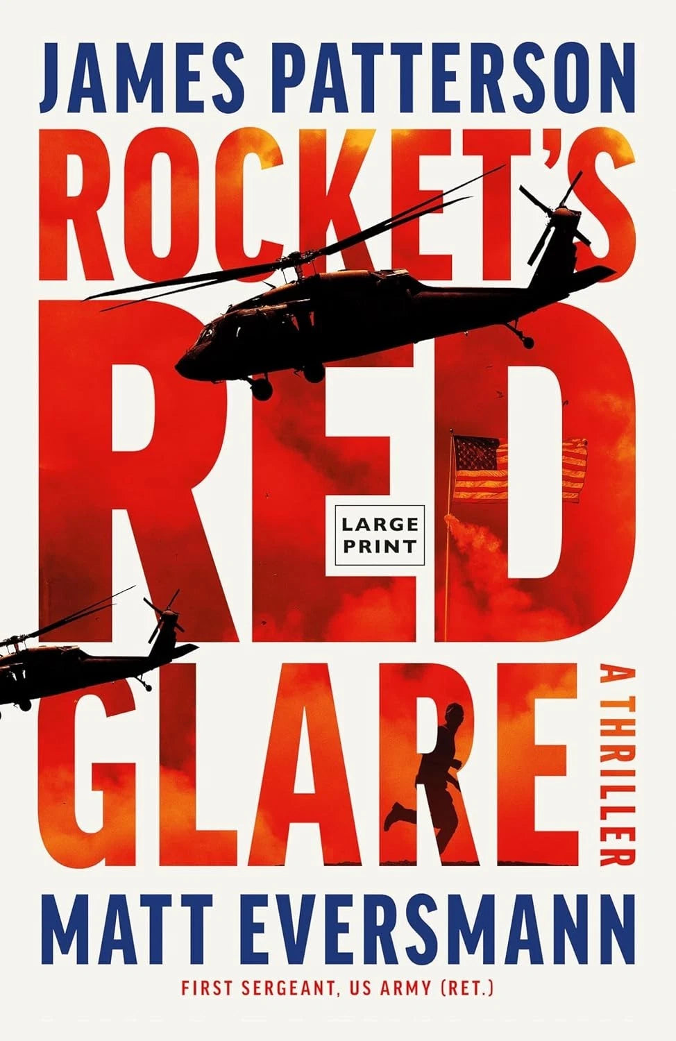 Rockets' Red Glare by James Patterson & Matt Eversmann Large Print Thriller PB
