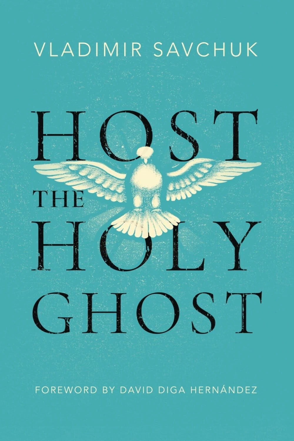 Host the Holy Ghost Paperback – 12 September 2023