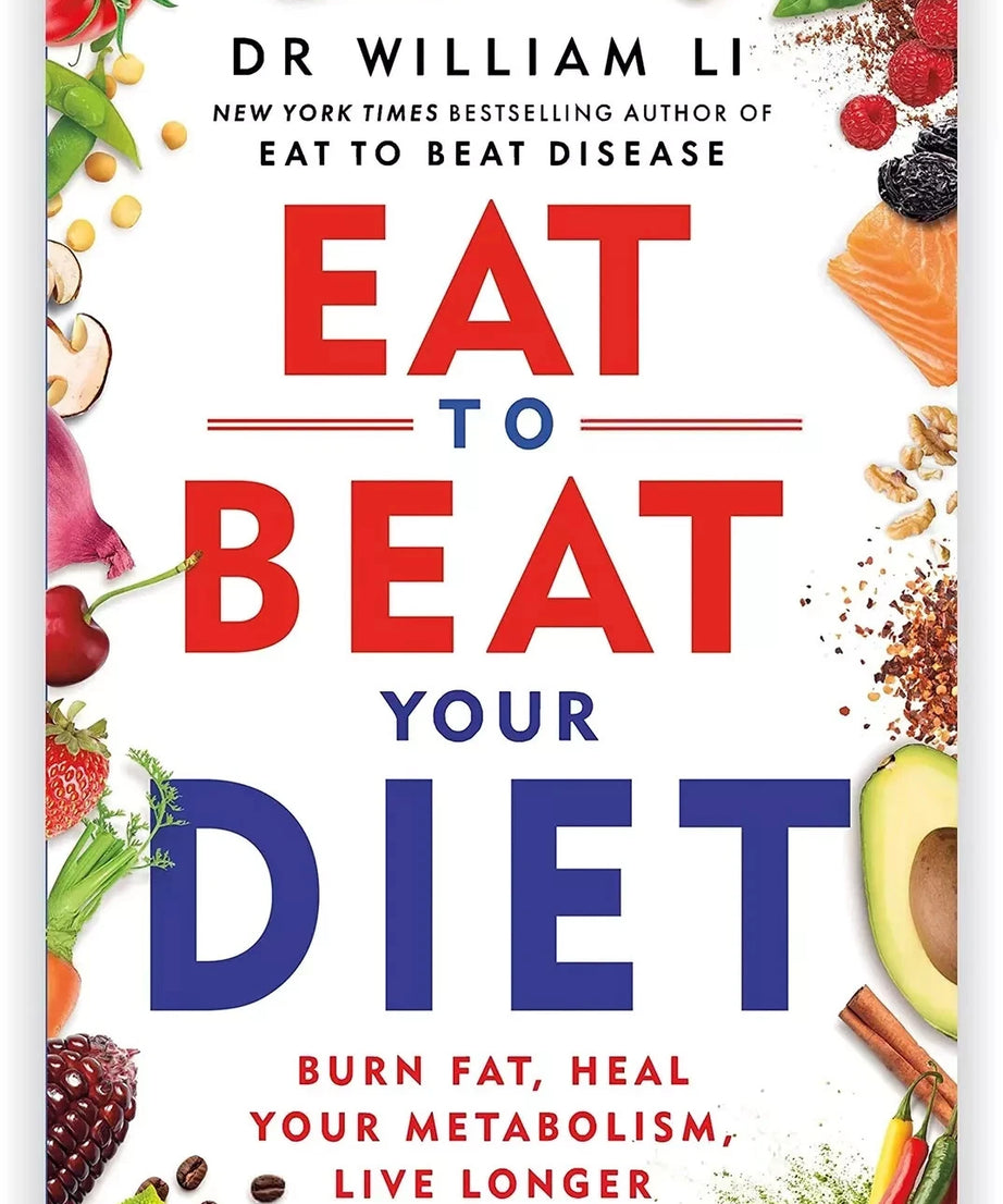 Eat to Beat Your Diet & Eat to Beat Disease 2 Books Set By William W Li 2023