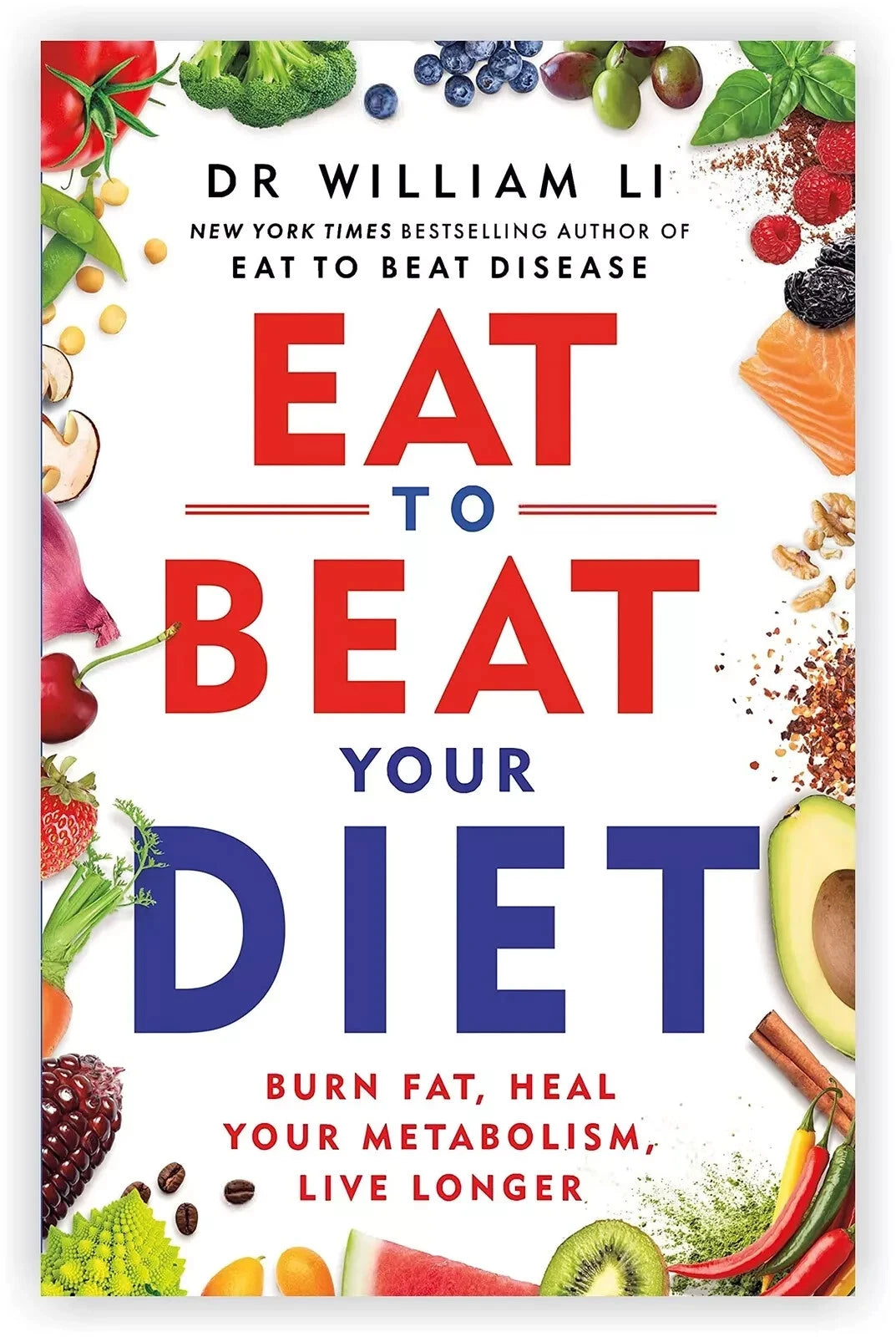 Eat to Beat Your Diet & Eat to Beat Disease 2 Books Set By William W Li 2023