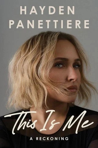 This Is Me: A Reckoning by Hayden Panettiere new English Paperback Book